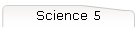 Science 5