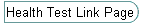 Health Test Link Page
