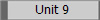Unit 9