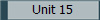Unit 15