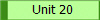 Unit 20
