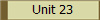 Unit 23