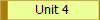 Unit 4