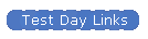 Test Day Links
